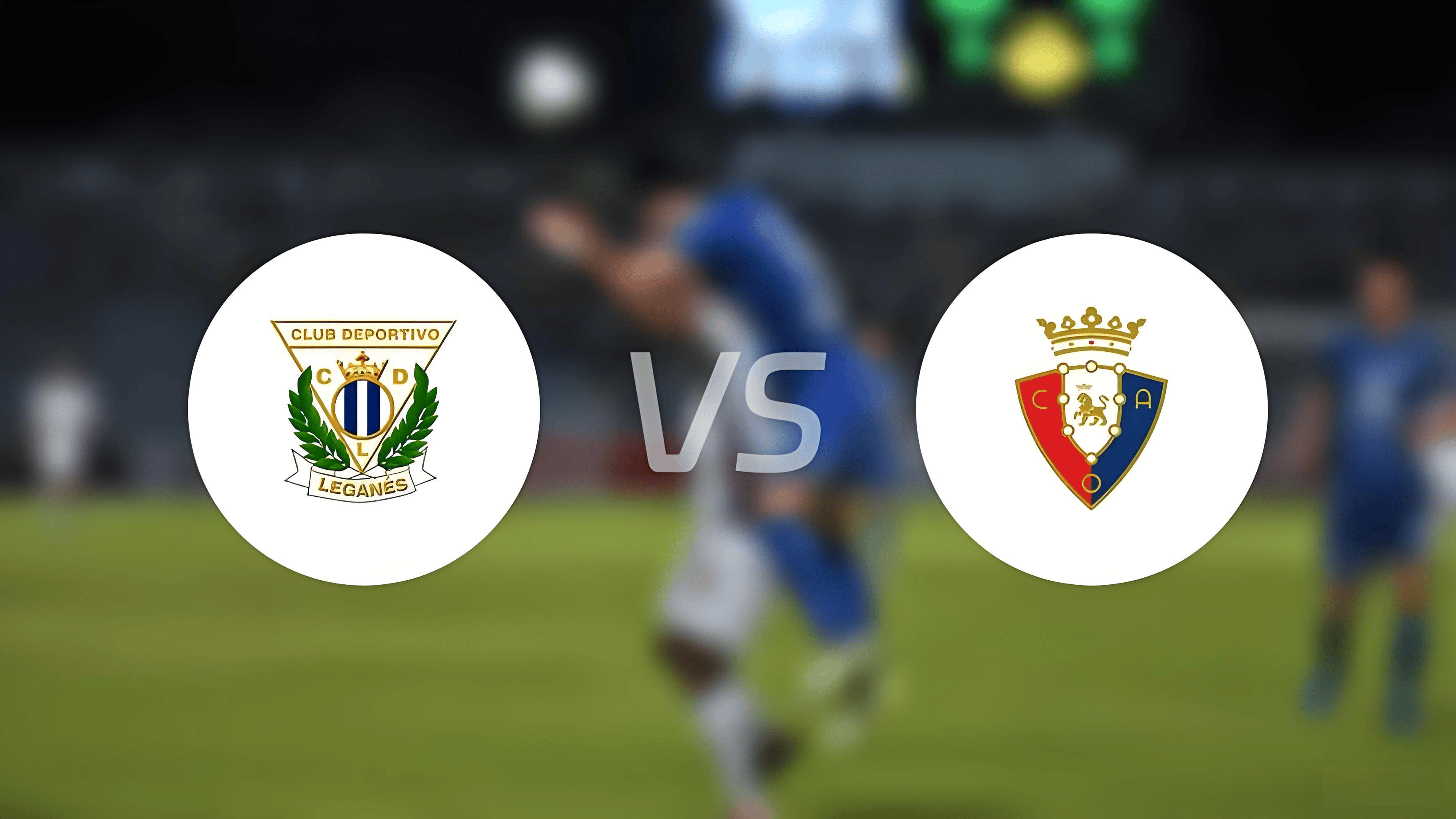 莱加内斯客场胜利,继续保持良好状态 莱加内斯客场胜利,继续保持良好状态